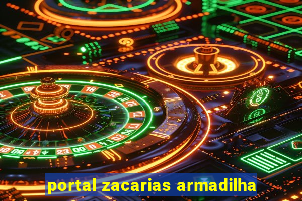 portal zacarias armadilha